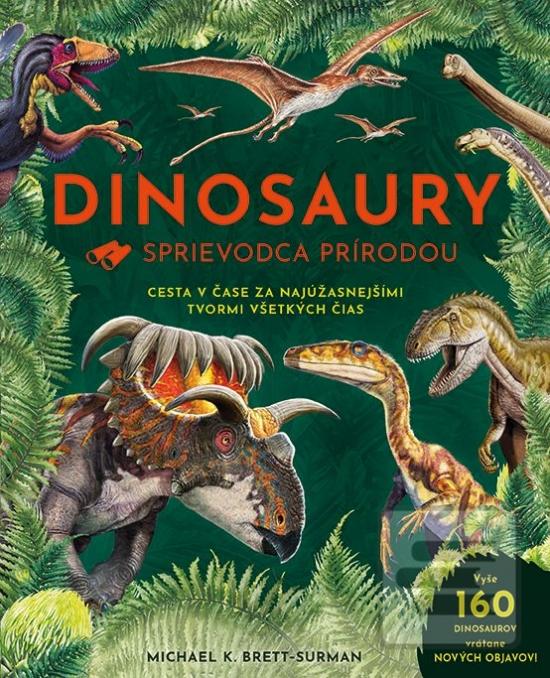 Kniha: Dinosaury - Sprievodca prírodou - Sprievodca prírodou - 1. vydanie - neuvedené
