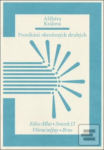 Protékání ohrožených dru… (Alžběta Králová)
