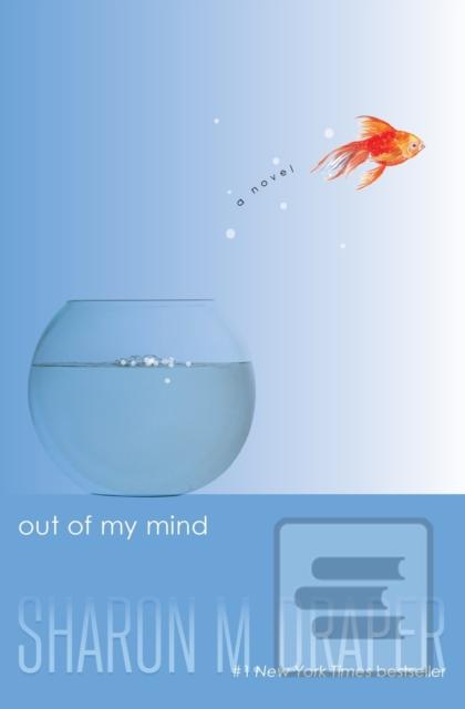Out of My Mind (Sharon M. Draper)