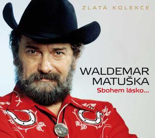Kniha: Waldemar Matuška: Sbohem lásko... - 3CD - Waldemar Matuška