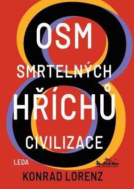 Kniha: Osm smrtelných hříchů civilizace - 2. vydanie - Konrad Lorenz