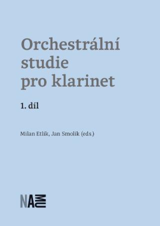 Kniha: Orchestrální studie pro klarinet 1. díl - Milan Etlík