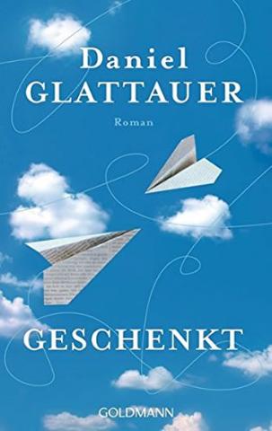 Kniha: Geschenkt - 1. vydanie - Daniel Glattauer