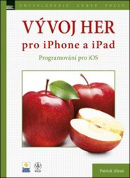 Kniha: Vývoj her pro iPhone a iPad Programování pro iOS - Patrick Allesi