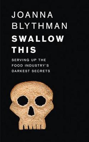 Kniha: Swallow This - 1. vydanie - Joanna Blythman