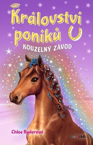Kniha: Království poníků Kouzelný závod - 1. vydanie - Chloe Ryderová