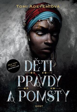 Kniha: Děti pravdy a pomsty - Odkaz Orďši (2.díl) - 1. vydanie - Tomi Adeyemi