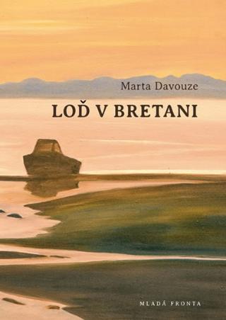 Kniha: Loď v Bretani - Marta Davouze