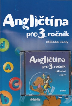 Kniha: Angličtina pro 3. ročník základní školy Učebnice + CD - Pavol Tarábek; M. Mičánková; D. Kolářová