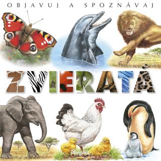 Kniha: Objavuj a spoznávaj: Zvieratá - 1. vydanie - Émilie Beaumontová