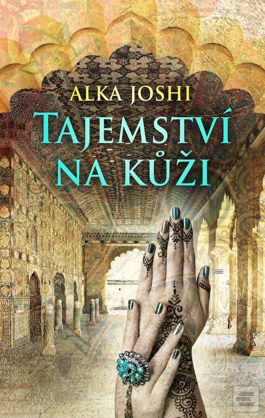 Kniha: Tajemství na kůži - Alka Joshi