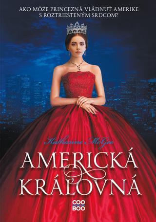 Kniha: Americká kráľovná - 1. vydanie - Katharine McGeeová