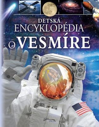 Kniha: Detská encyklopédia o vesmíre