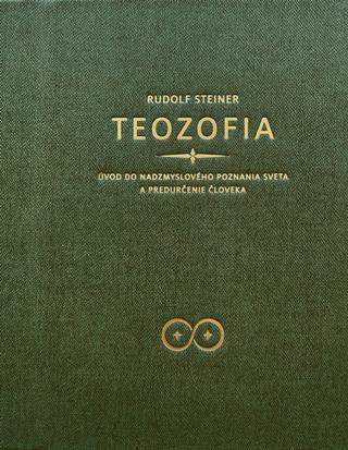 Kniha: Teozofia - Úvod do nadzmyslového poznania sveta a predurčenie človeka - Rudolf Steiner