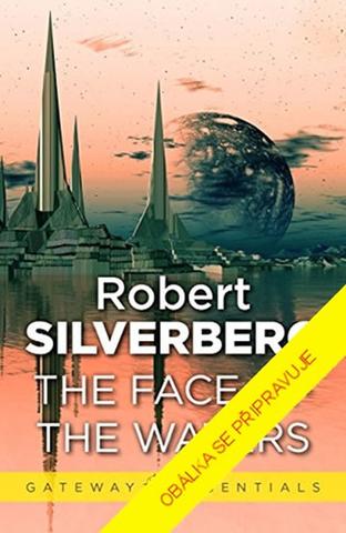 Kniha: Tváře vod - Mistrovská díla SF - 1. vydanie - Robert Silverberg
