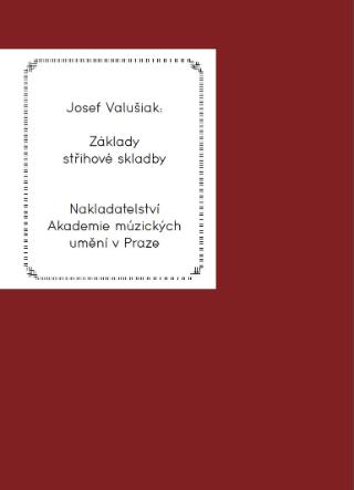 Kniha: Základy střihové skladby - Josef Valušiak