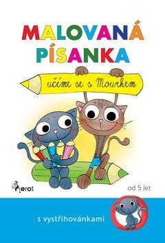 Kniha: Malovaná písanka Učíme se s Mourkem - Učíme se s Mourkem - 2. vydanie - Petra Řezníčková