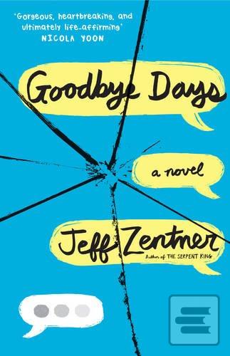 Kniha: Goodbye Days - Jeff Zentner