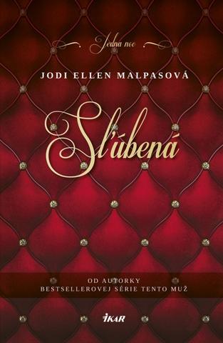 Kniha: Sľúbená - Od autorky bestsellerovej série Tento muž - 1. vydanie - Jodi Ellen Malpasová