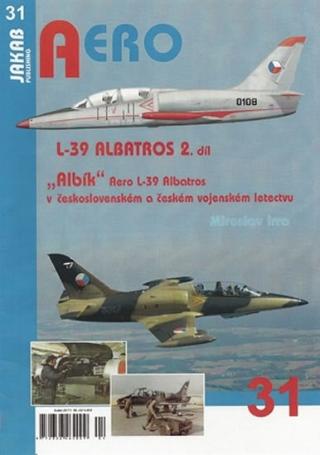 Kniha: Albatros L-39 - 2.díl - 1. vydanie - Miroslav Irra