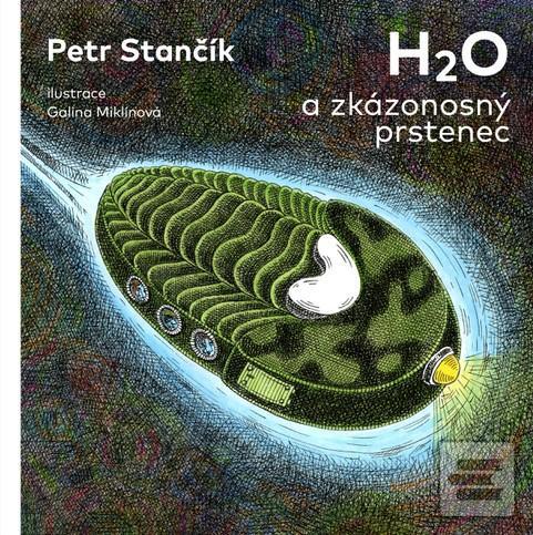 H2O a zkázonosný prstene… (Petr Stančík)