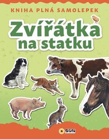 Kniha: Zvířátka na statku - Kniha plná samolepek