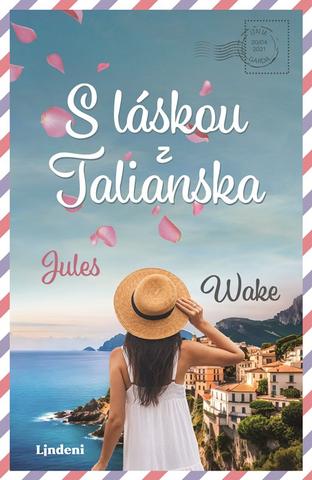 Kniha: S láskou z Talianska - Jules Wakeová