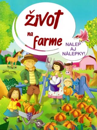 Kniha: Život na farme - Nalep aj nálepky