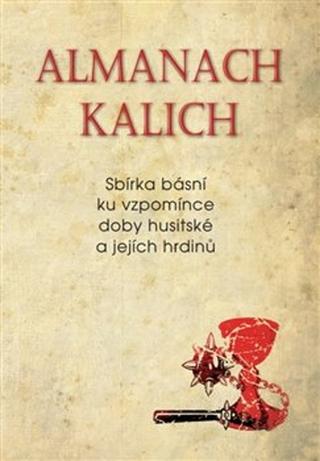 Kniha: Almanach Kalich - Jaroslav Janovec; Daniel Landa; Miroslav Houška; Jan Poklop