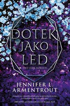 Kniha: Dotek jako led - Dark Elements (2.díl) - Jennifer L. Armentrout