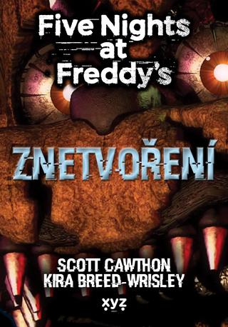 Kniha: Five Nights at Freddy 2: Znetvoření - Scott Cawthon