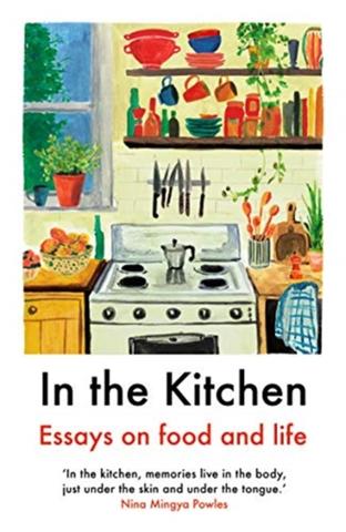 Kniha: In The Kitchen : Essays on food and life