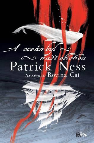 Kniha: A oceán byl naší oblohou - Patrick Ness