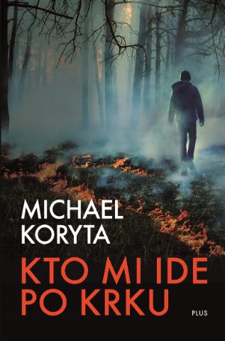 Kniha: Kto mi ide po krku - Michael Koryta
