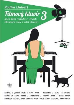 Kniha: Filmový klavír 3 - aneb další melodie z vellkých filmů pro malé i větší pianisty - neuvedené