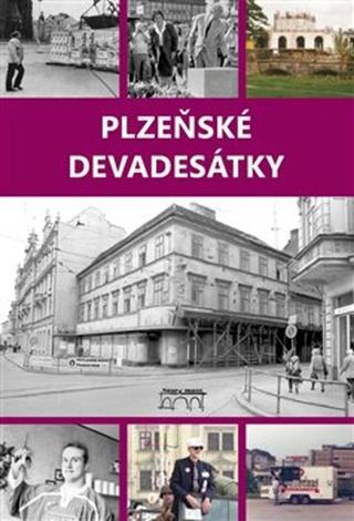 Kniha: Plzeňské devadesátky - Petr Mazný