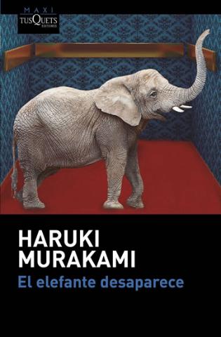 Kniha: El elefante desaparece - 1. vydanie - Haruki Murakami