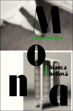 Kniha: Mona - 1. vydanie - Bianca Bellová
