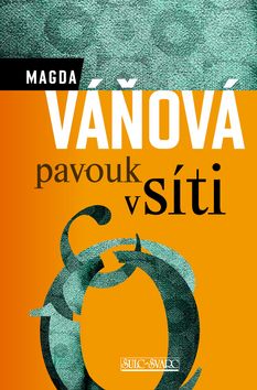 Kniha: Pavouk v síti - 2. vydanie - Magda Váňová