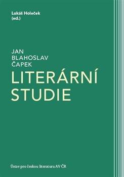 Kniha: Literární studie - Jan Blahoslav Čapek