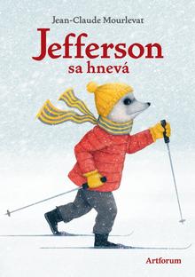 Kniha: Jefferson sa hnevá - Jefferson 3.diel - 1. vydanie - Jean-Claude Mourlevat