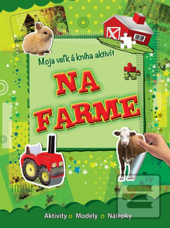Na farme - Moja veľká kn…