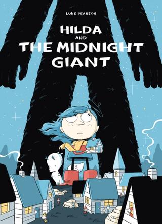 Kniha: Hilda and the Midnight Giant - Luke Pearson