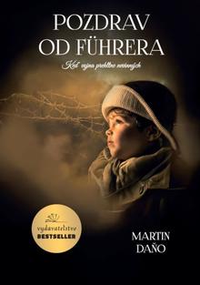 Kniha: Pozdrav od Führera - 1. vydanie - Martin Daňo