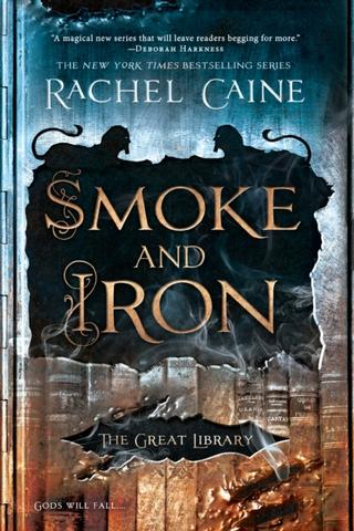 Kniha: Smoke and Iron - Rachel Caineová