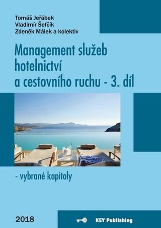 Kniha: Management služeb hotelnictví a cestovního ruchu III - vybrané kapitoly - Tomáš Jeřábek