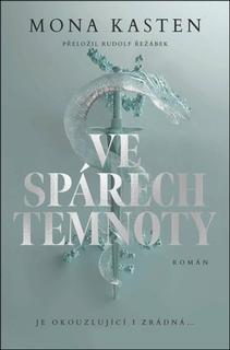 Kniha: Ve spárech temnoty - 1. vydanie - Mona Kasten