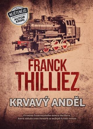 Kniha: Krvavý anděl - 1. vydanie - Franck Thilliez