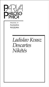 Kniha: Descartes Nikétés - Ladislav Kvasz