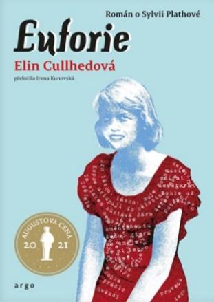 Kniha: Euforie - Román o Sylvii Plathové - Elin Cullhed